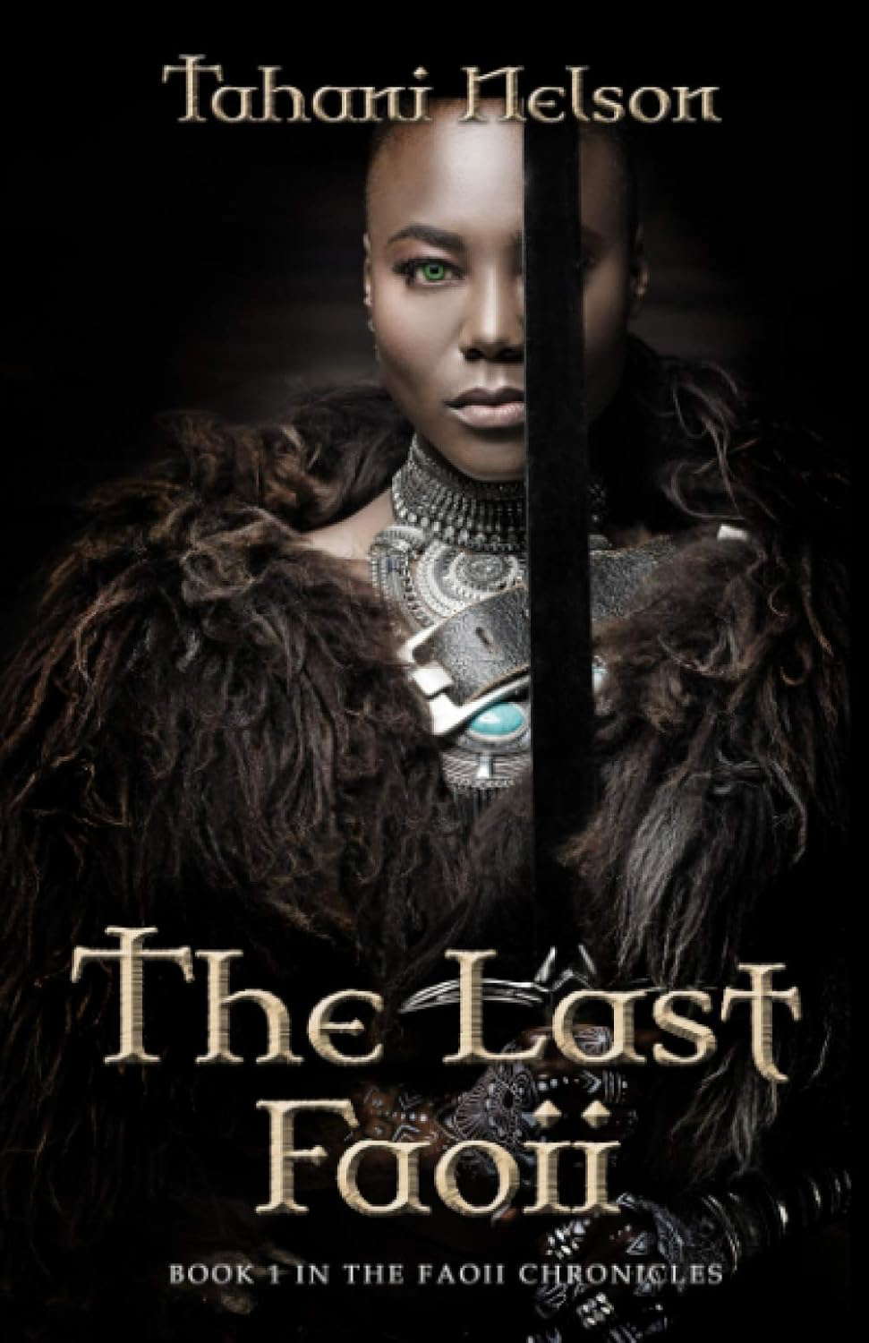 The Last Faoii: Book 1 of the Faoii Chronicles poster