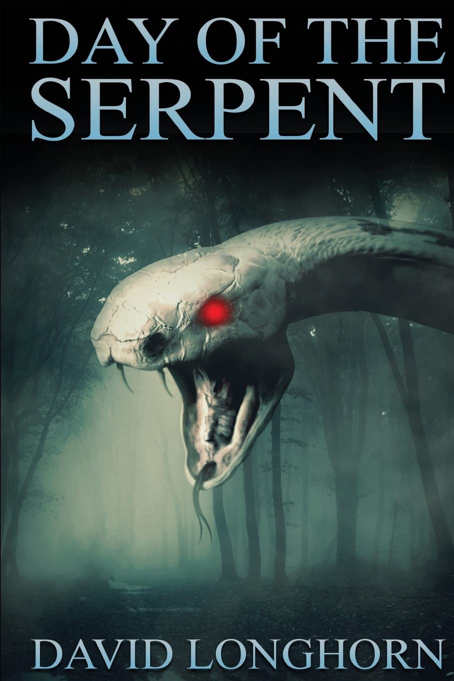 Day of the Serpent (Ouroboros Series) (Volume 3) poster