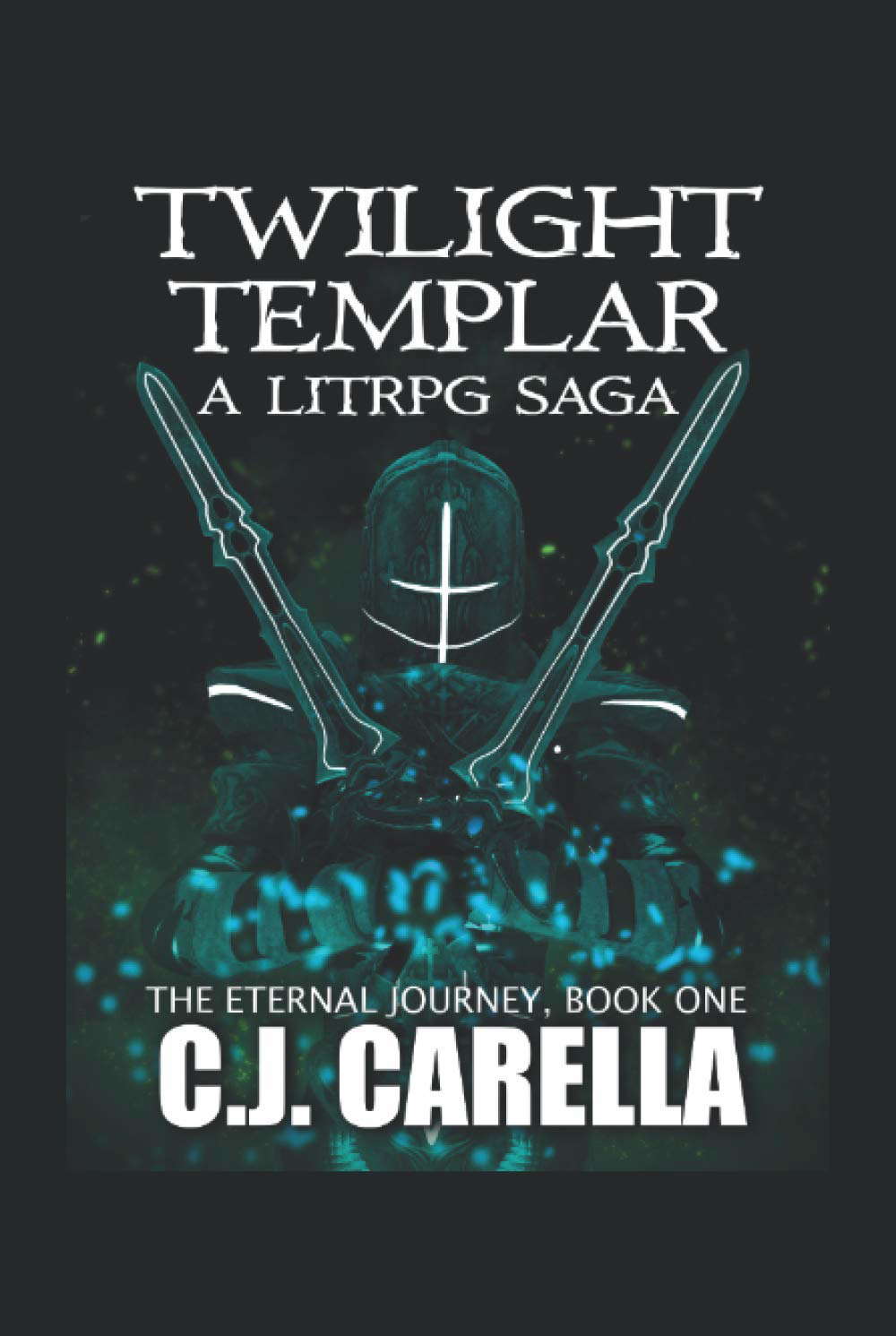 Twilight Templar: A LitRPG Saga (The Eternal Journey) poster
