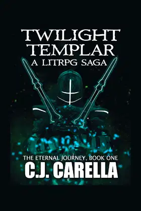 Twilight Templar: A LitRPG Saga (The Eternal Journey) poster