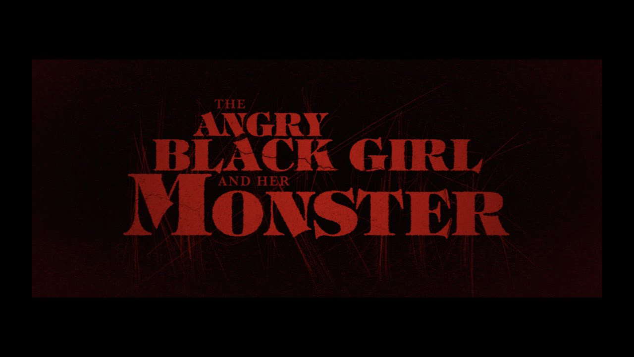 Poster for The Angry Black Girl and Her Monster