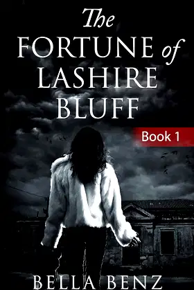 The Fortune of Lashire Bluff: Book One poster