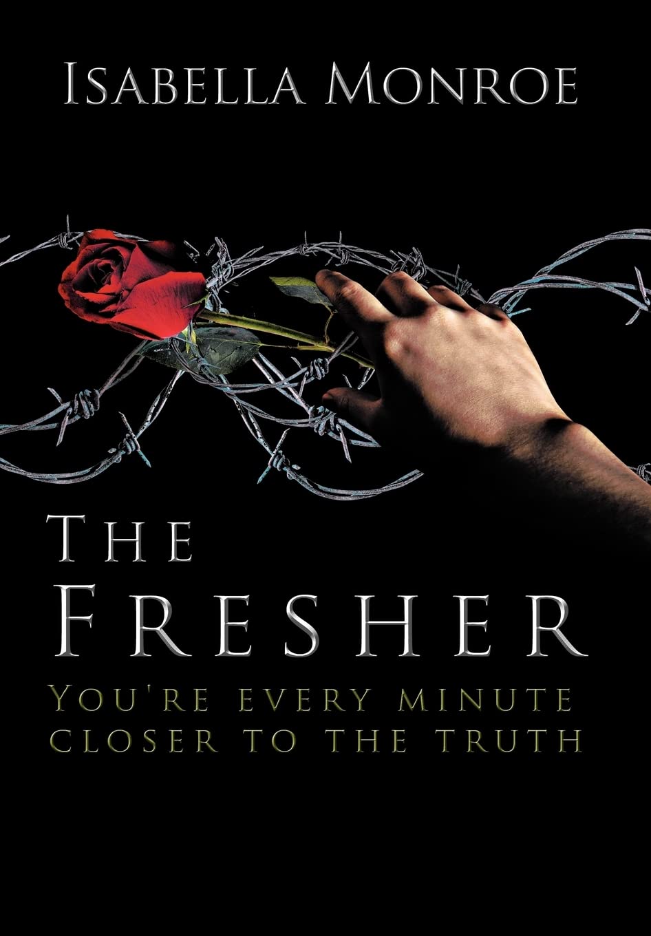 The Fresher: You're Every Minute Closer to the Truth poster