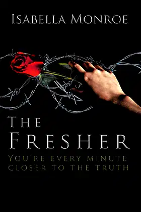 The Fresher: You're Every Minute Closer to the Truth poster