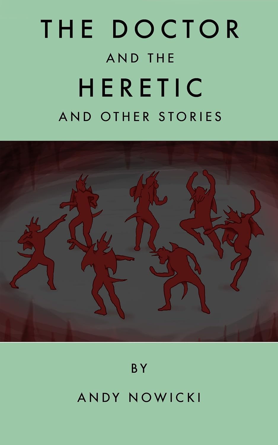 The Doctor and the Heretic: And Other Stories poster