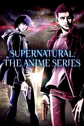 SUPERNATURAL：THE ANIMATION poster