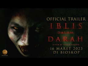 Official Trailer IBLIS DALAM DARAH | Tayang di XXI mulai 16 Maret 2023 poster