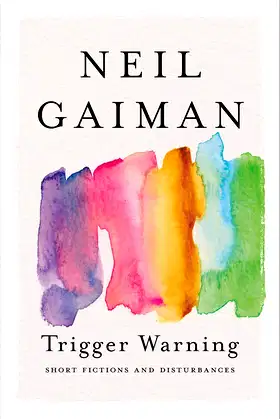 Trigger Warning: Short Fictions and Disturbances poster