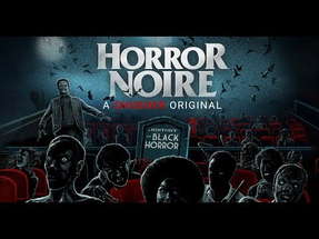Horror Noire - Official Trailer [HD] | A Shudder Original Documentary poster