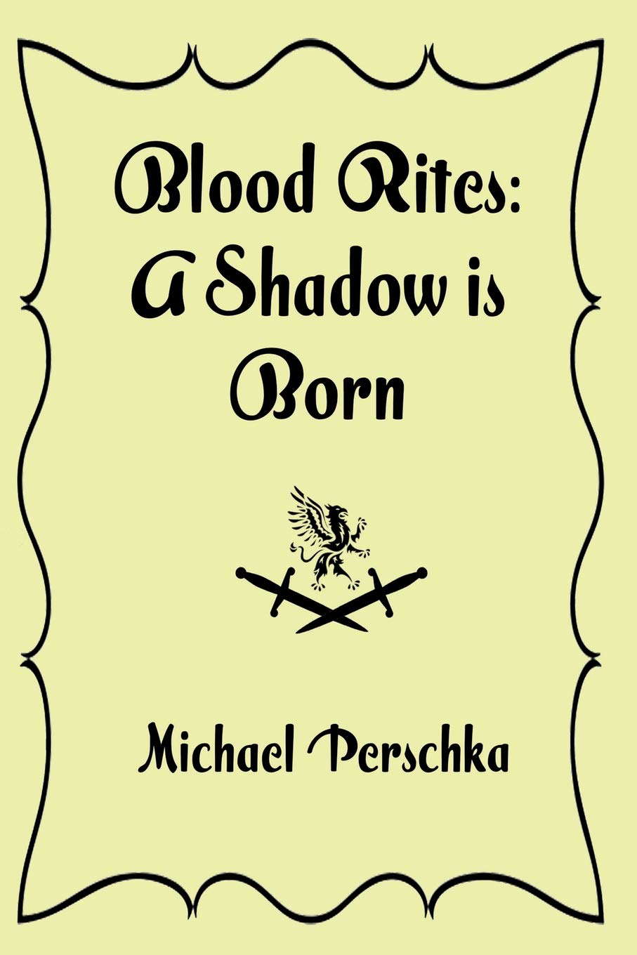 A Shadow is Born (Blood Rites) poster