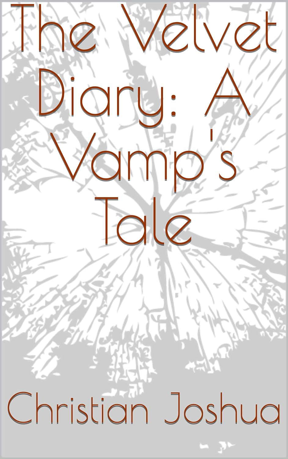 The Velvet Diary: A Vamp's Tale (The Vamp Legacies Book 1) poster
