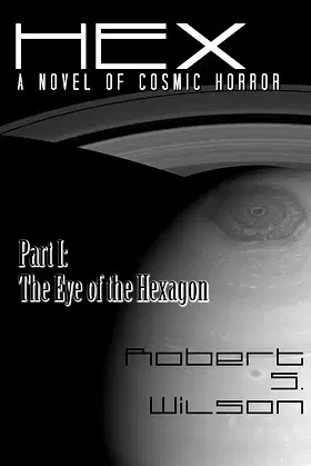 Hex: A Novel of Cosmic Horror Part I: The Eye of the Hexagon poster