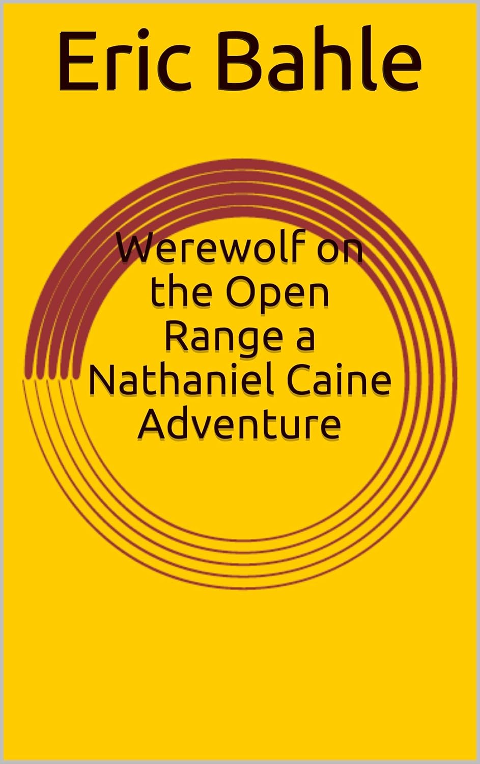 Werewolf on the Open Range a Nathaniel Caine Adventure poster