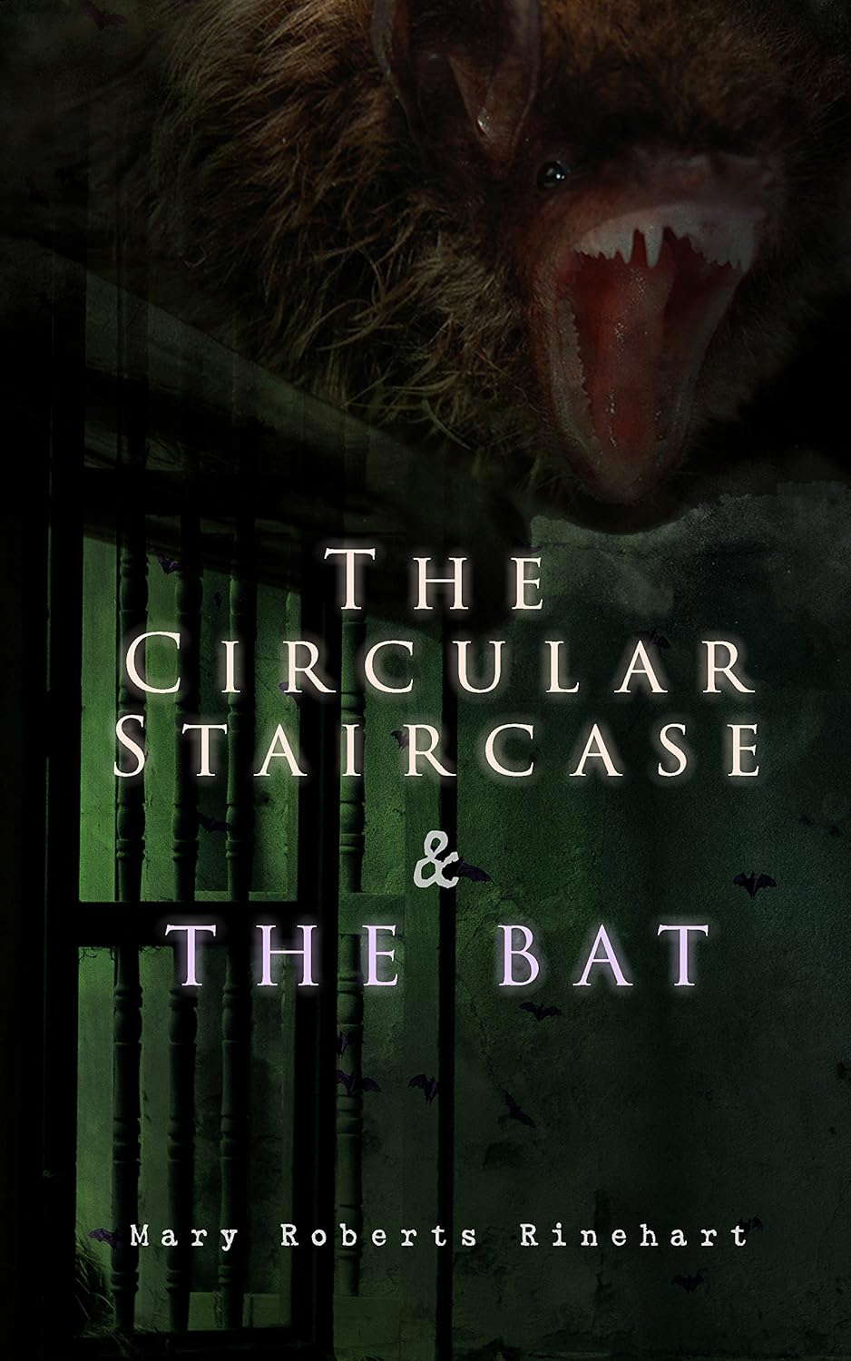The Circular Staircase & The Bat: Miss Cornelia Van Gorder Mystery Novels poster