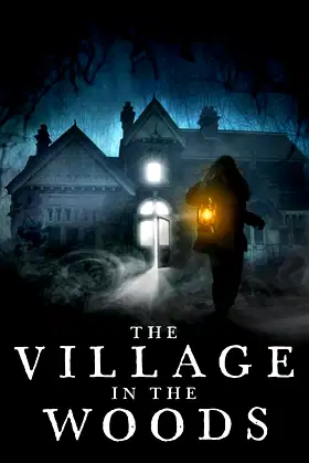 The Village in the Woods poster