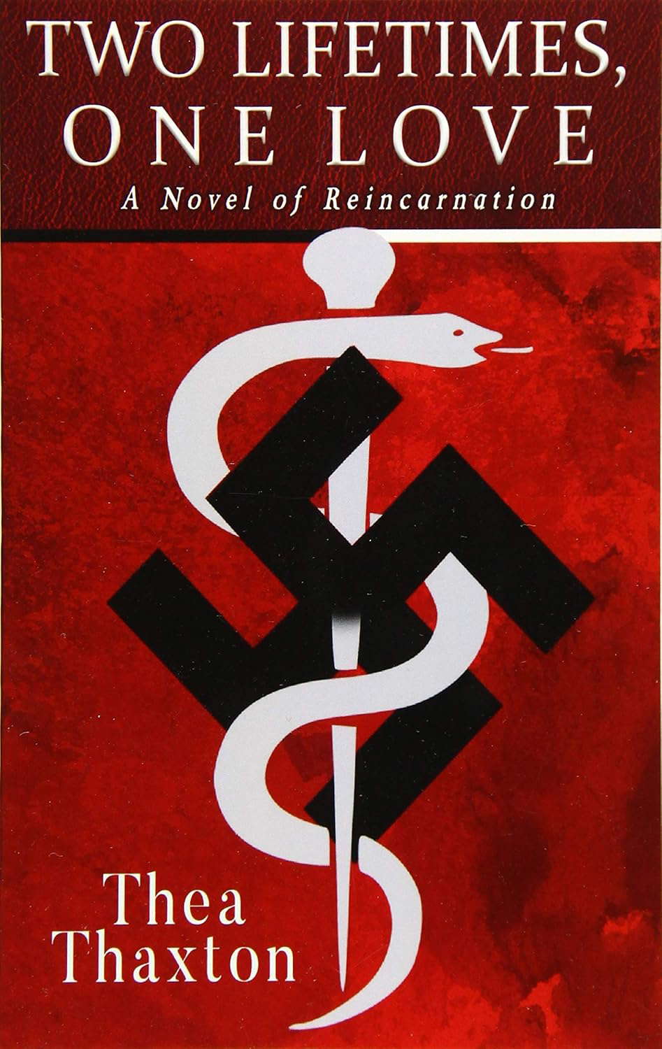 Two Lifetimes, One Love: A Novel of Reincarnation poster