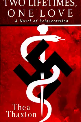 Two Lifetimes, One Love: A Novel of Reincarnation poster
