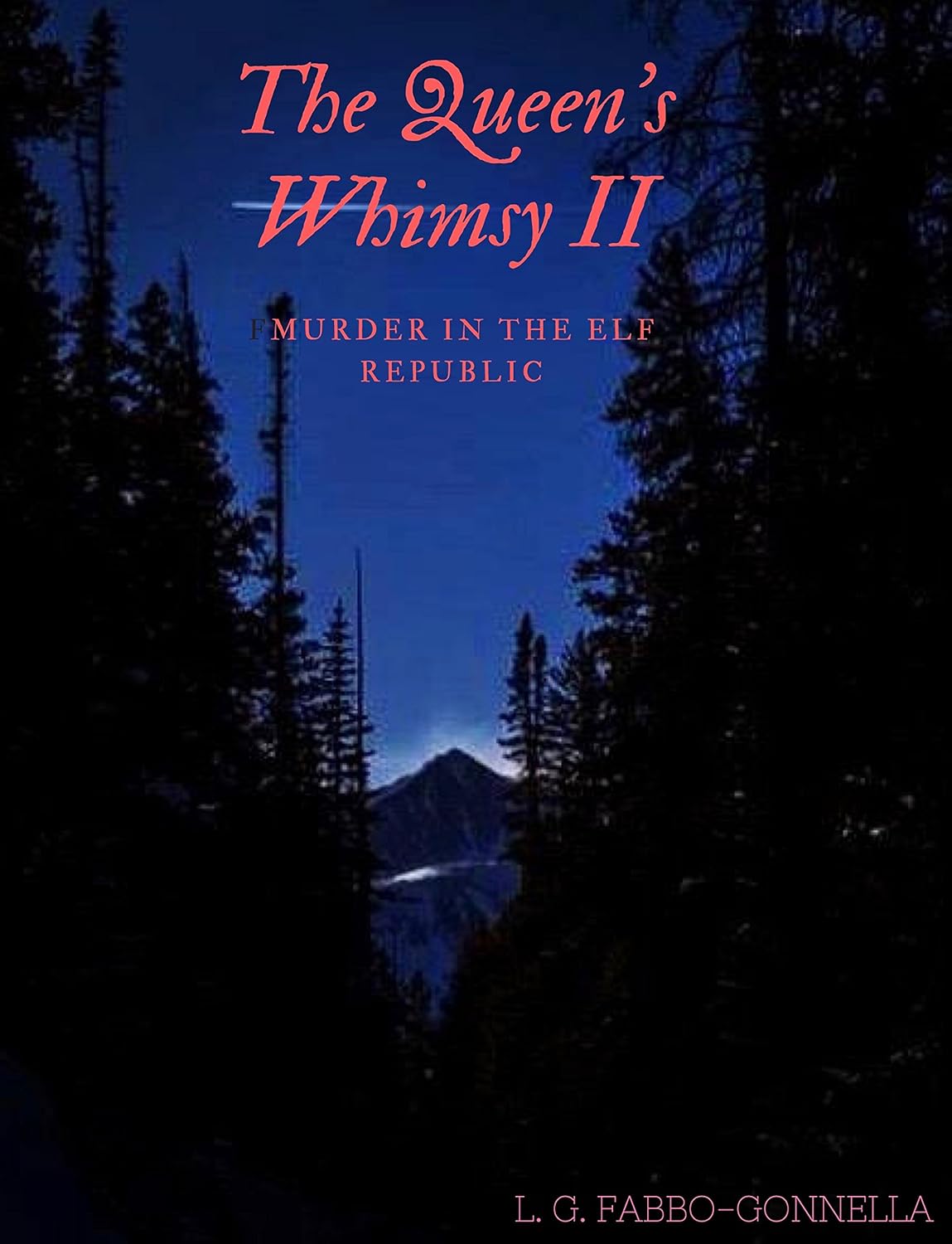 The Queen’s Whimsy II: Murder in the Elf Republic poster