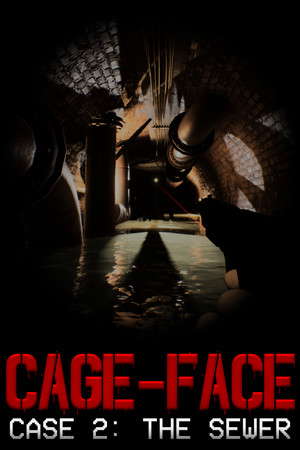 CAGE-FACE | Case 2: The Sewer poster