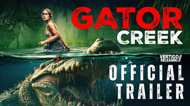 Gator Creek | RED BAND Trailer (2025) | On Digital 24th March poster