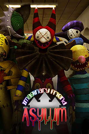 Imaginary Friend Asylum poster