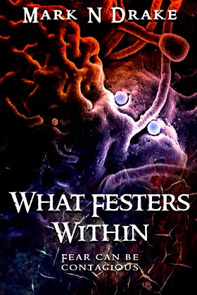 What Festers Within (The Glennison Darkisle Cases) poster