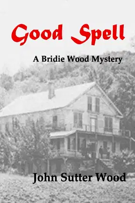 Good Spell: A Bridie Wood Mystery poster