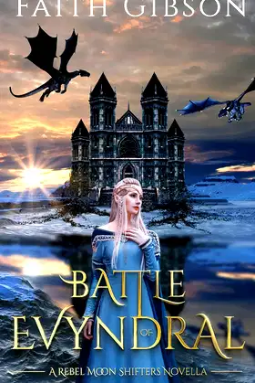 Battle of Evyndral (Rebel Moon Shifters) poster