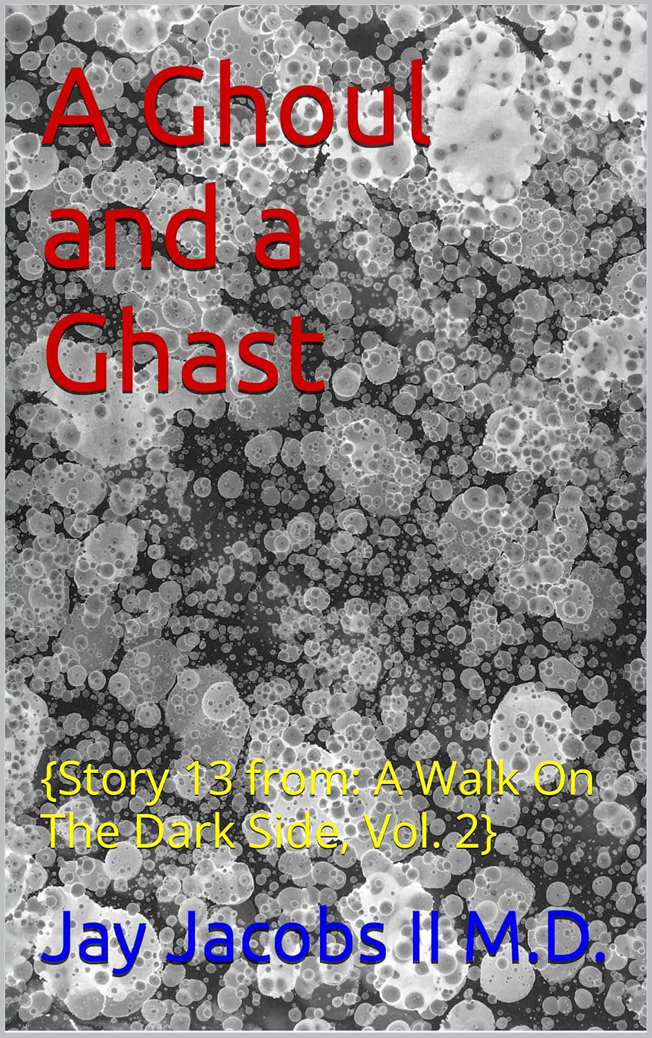 A Ghoul and a Ghast: {Story 13 from: A Walk On The Dark Side, Vol. 2} poster
