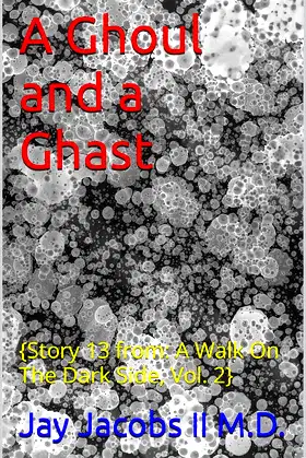 A Ghoul and a Ghast: {Story 13 from: A Walk On The Dark Side, Vol. 2} poster
