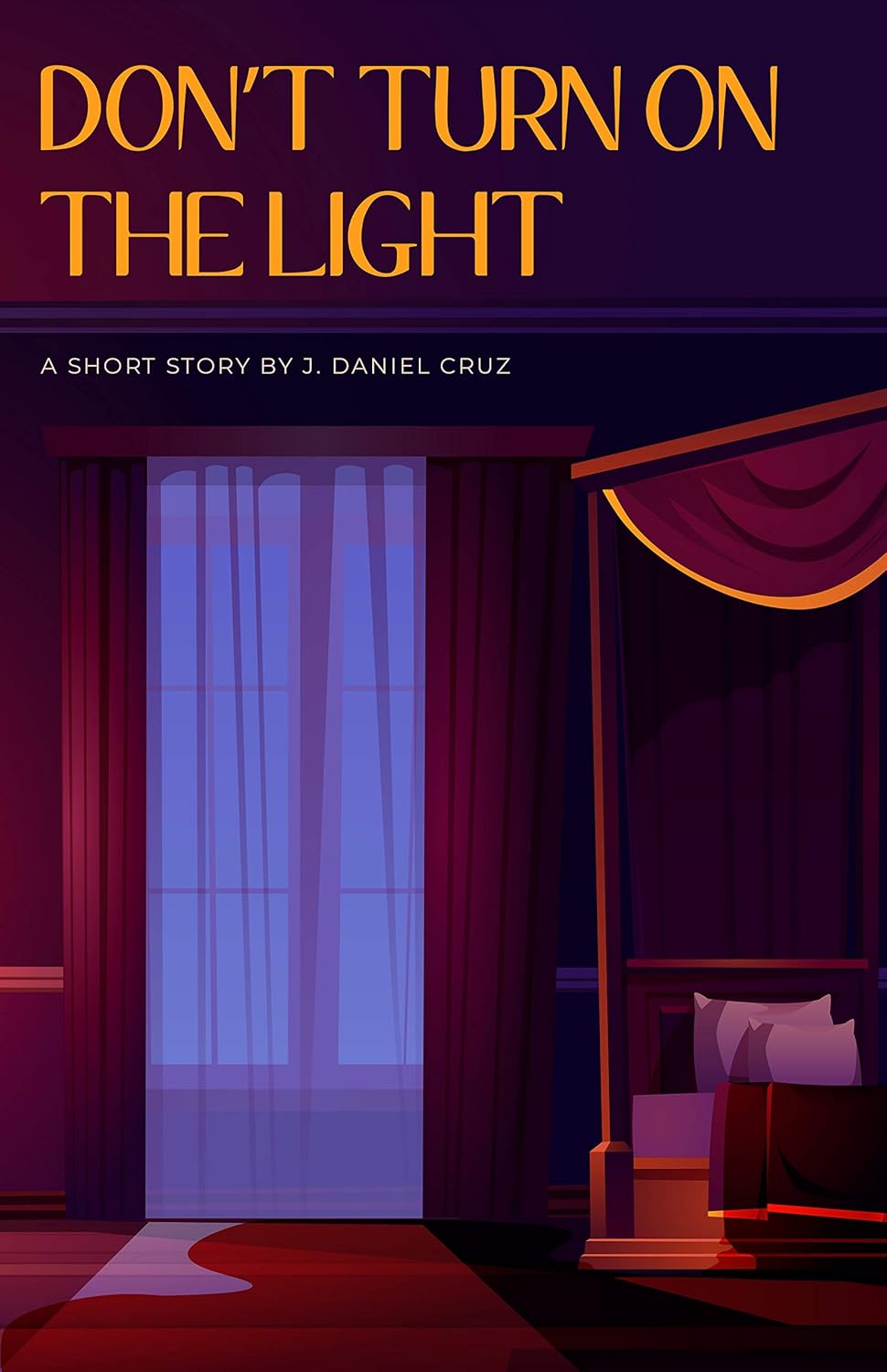 Don't Turn On The Light: Based on an Urban Legend poster