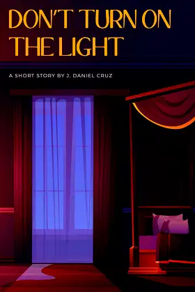 Don't Turn On The Light: Based on an Urban Legend poster