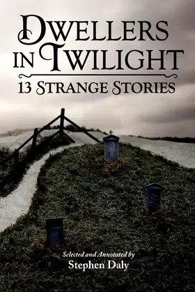 Dwellers in Twilight: 13 Strange Stories poster