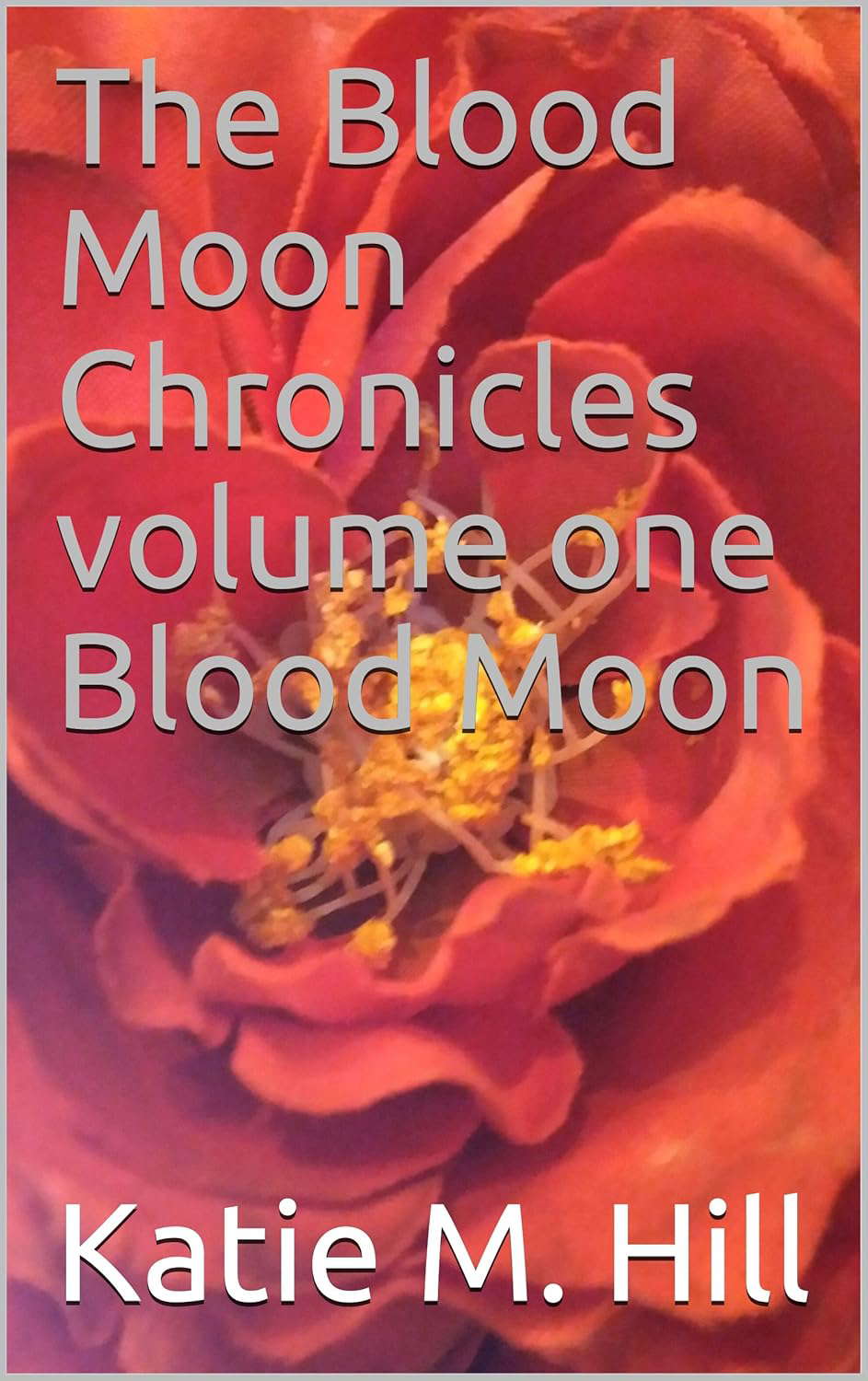 The Blood Moon Chronicles volume one Blood Moon poster