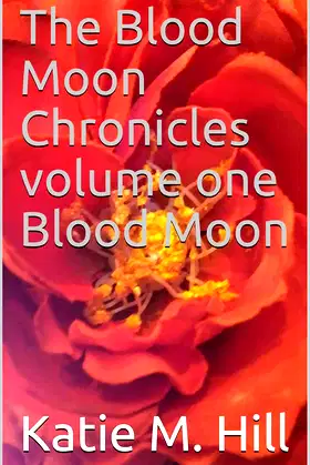 The Blood Moon Chronicles volume one Blood Moon poster