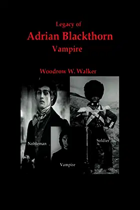 Legacy of Adrian Blackthorn Vampire poster