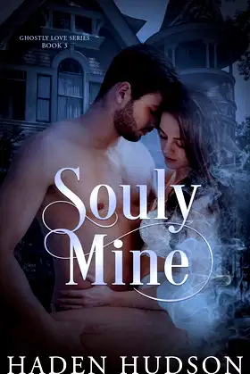 Souly Mine (Ghostly Love, Book 3) poster