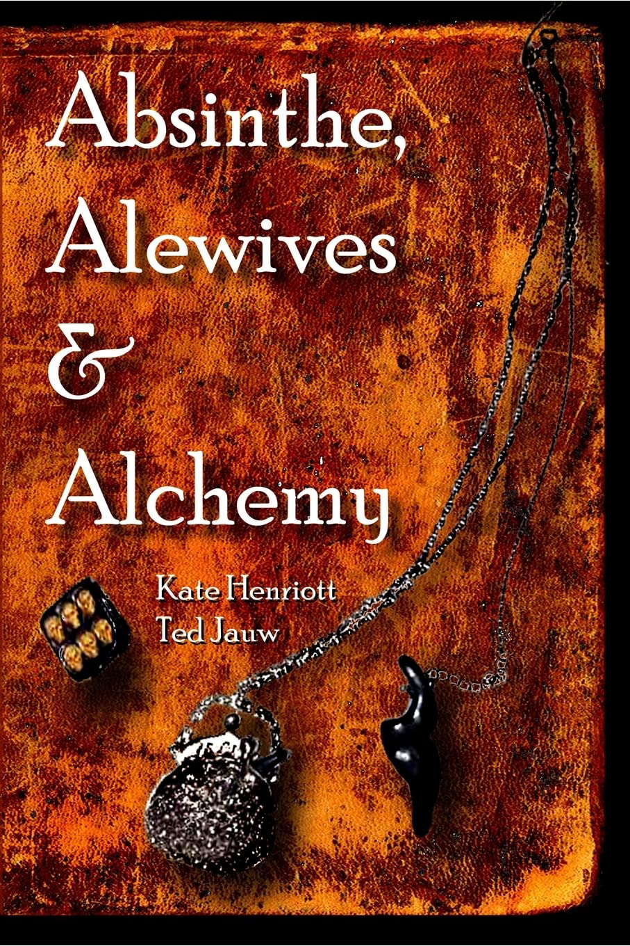 Absinthe, Alewives and Alchemy (Surcadian Oracle) poster