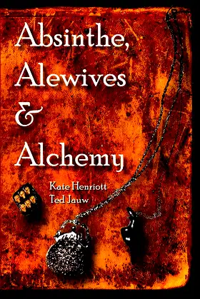 Absinthe, Alewives and Alchemy (Surcadian Oracle) poster