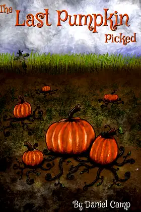 The Last Pumpkin Picked poster
