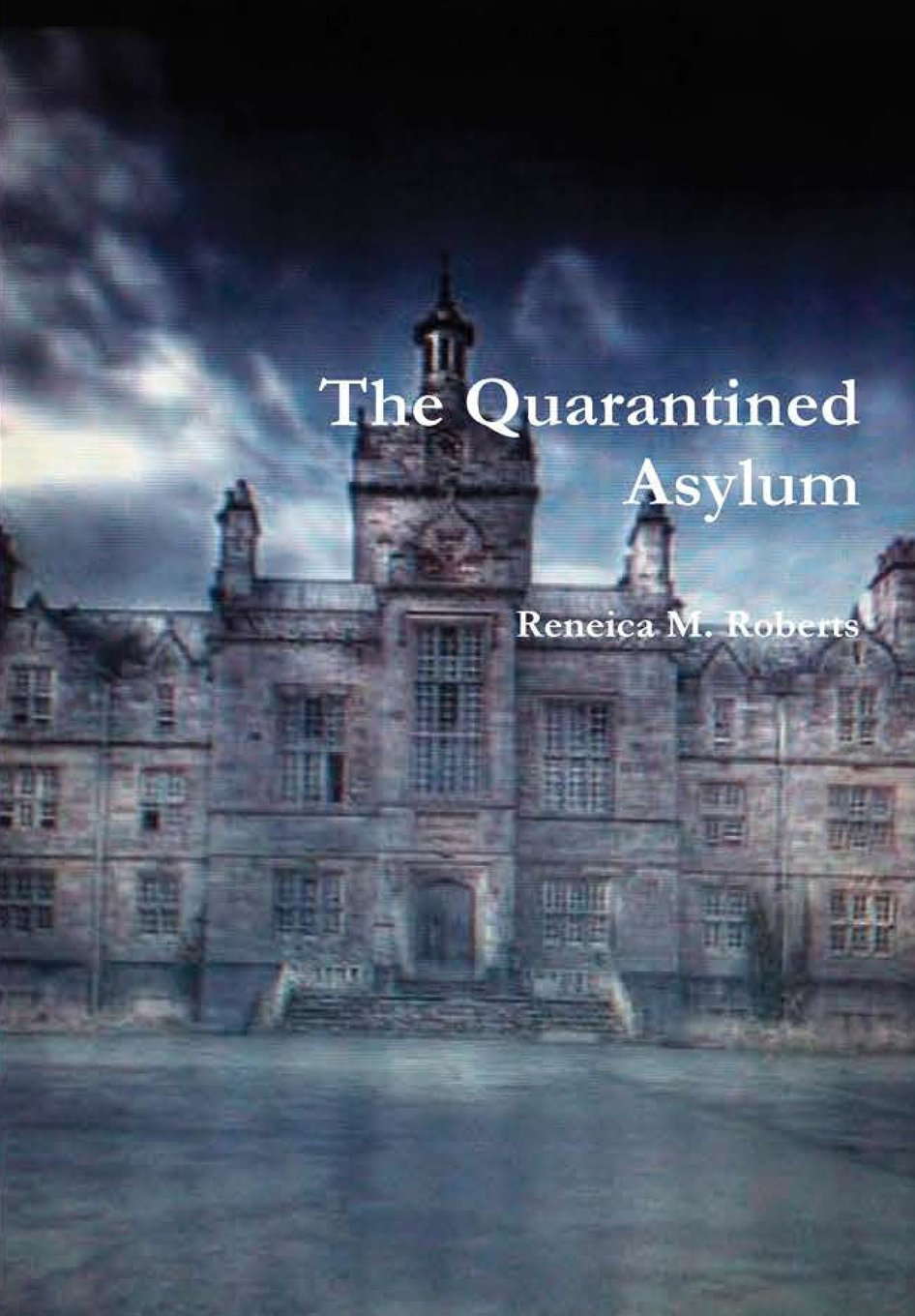 The Quarantined Asylum poster