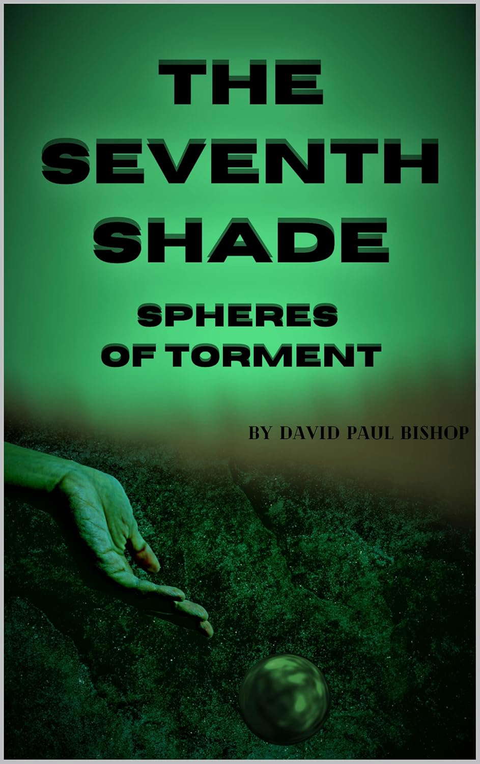 Spheres of Torment (The Seventh Shade Book 1) poster