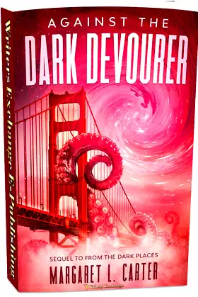 Against the Dark Devourer : Sequel to From the Dark Places poster
