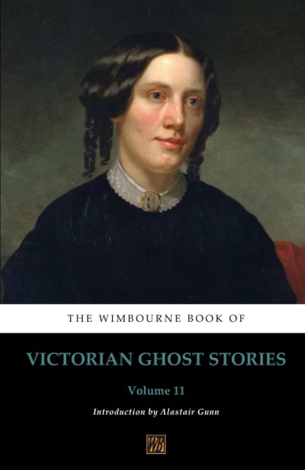 The Wimbourne Book of Victorian Ghost Stories: Volume 11 poster