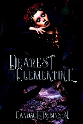 Dearest Clementine: Dark and Romantic Monstrous Tales (Untamed Darkness) poster