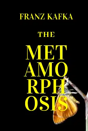 The Metamorphosis: New Edition - The Metamorphosis by Franz Kafka poster