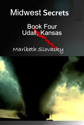 Midwest Secrets Book Four Udall, Kansas: Precarious Polly poster