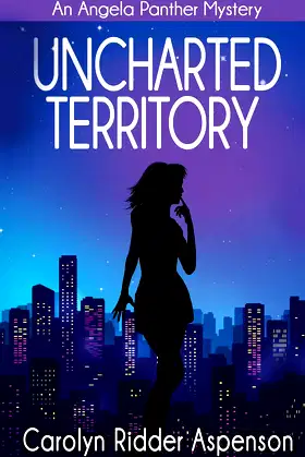 Uncharted Territory: An Angela Panther Mystery (Book 3) poster