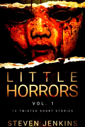 Little Horrors (12 Twisted Short Stories): Vol.1 poster