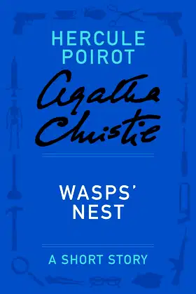 Wasps' Nest: A Hercule Poirot Story (Hercule Poirot Short Stories) poster